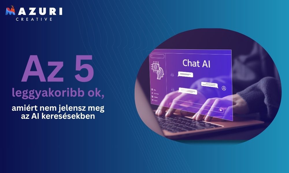 Miért nem jelensz meg az AI keresésekben?
